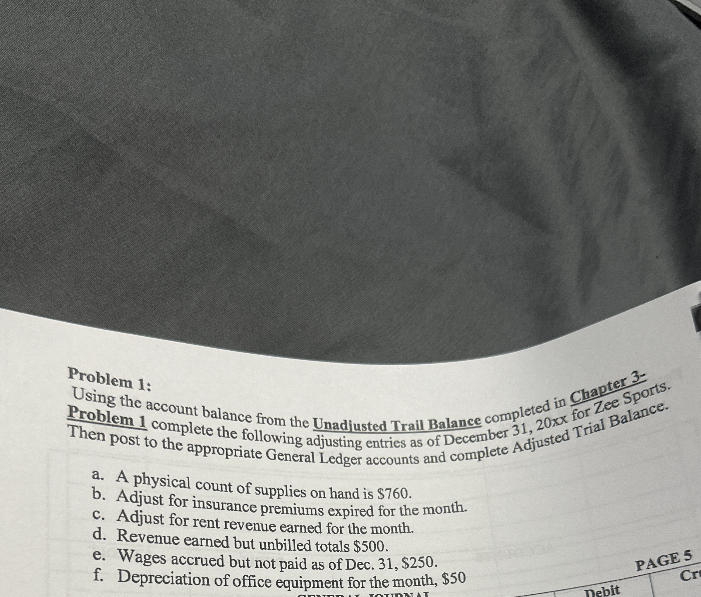  Problem 1: Using the account balance from the Unadiusted Trail Balance
