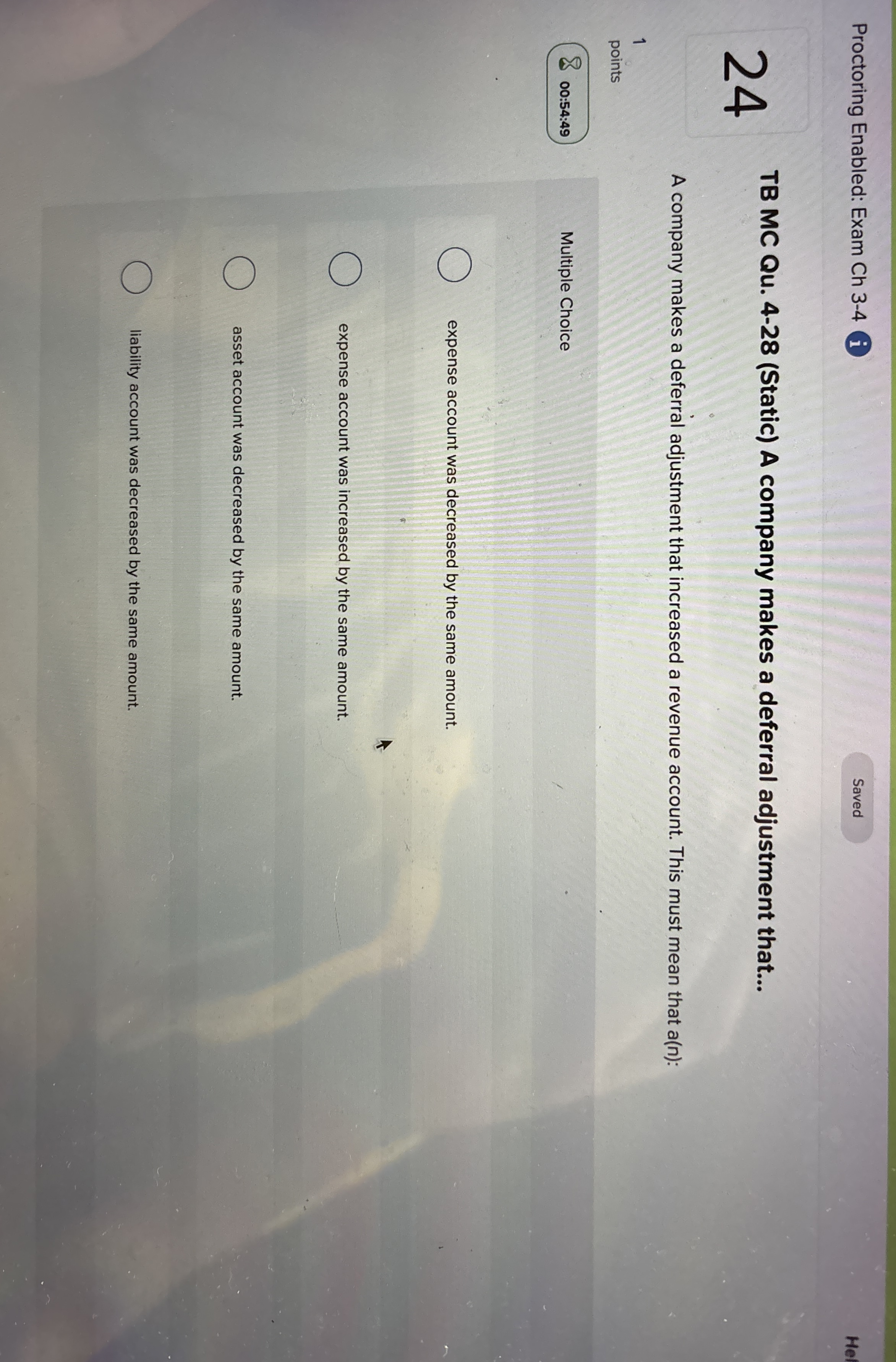  TB MC Qu.4-28(Static) A company makes a deferral adjustment that... A