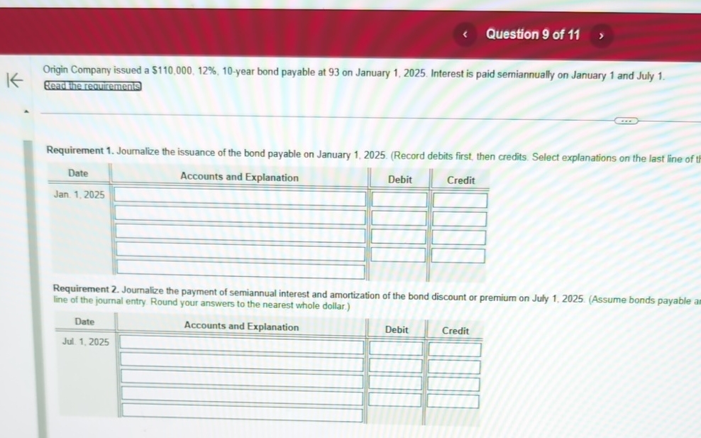  Origin Company issued a $110,000,12%,10-year bond payable at 93 on January