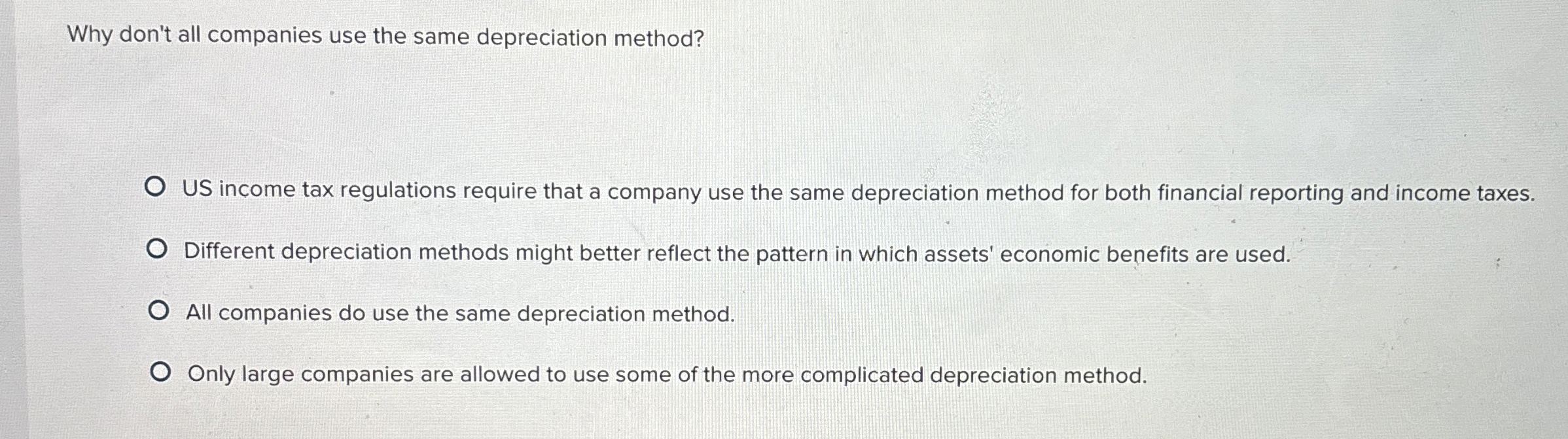  Why don't all companies use the same depreciation method? US income