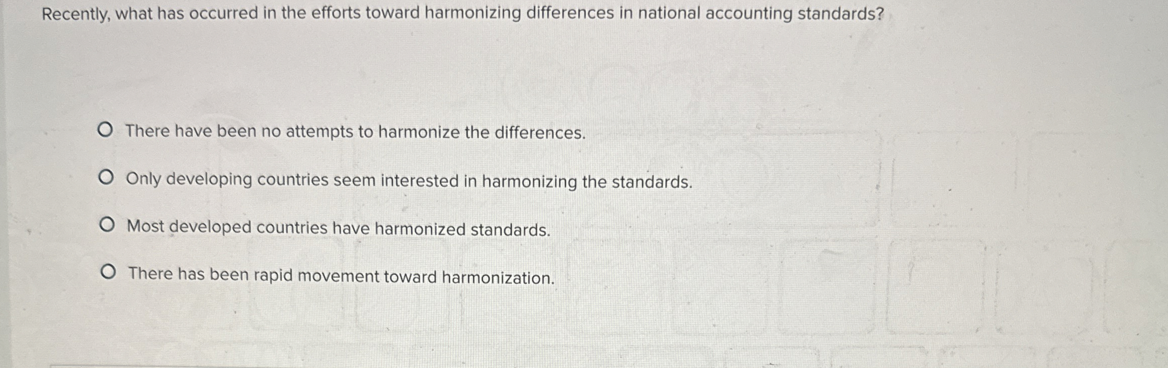  Recently, what has occurred in the efforts toward harmonizing differences in