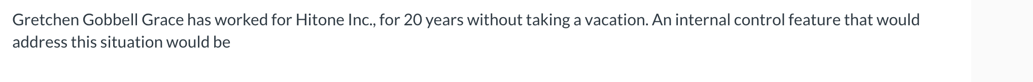  Gretchen Gobbell Grace has worked for Hitone Inc., for 20 years