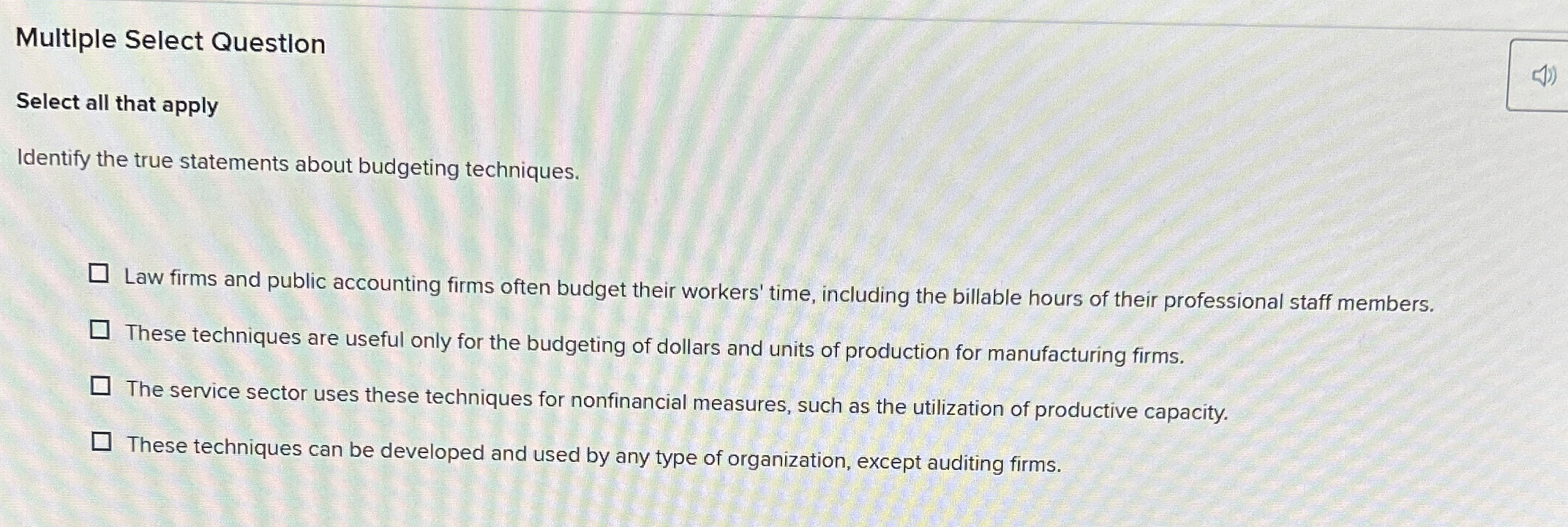  Multiple Select Questlon Select all that apply Identify the true statements