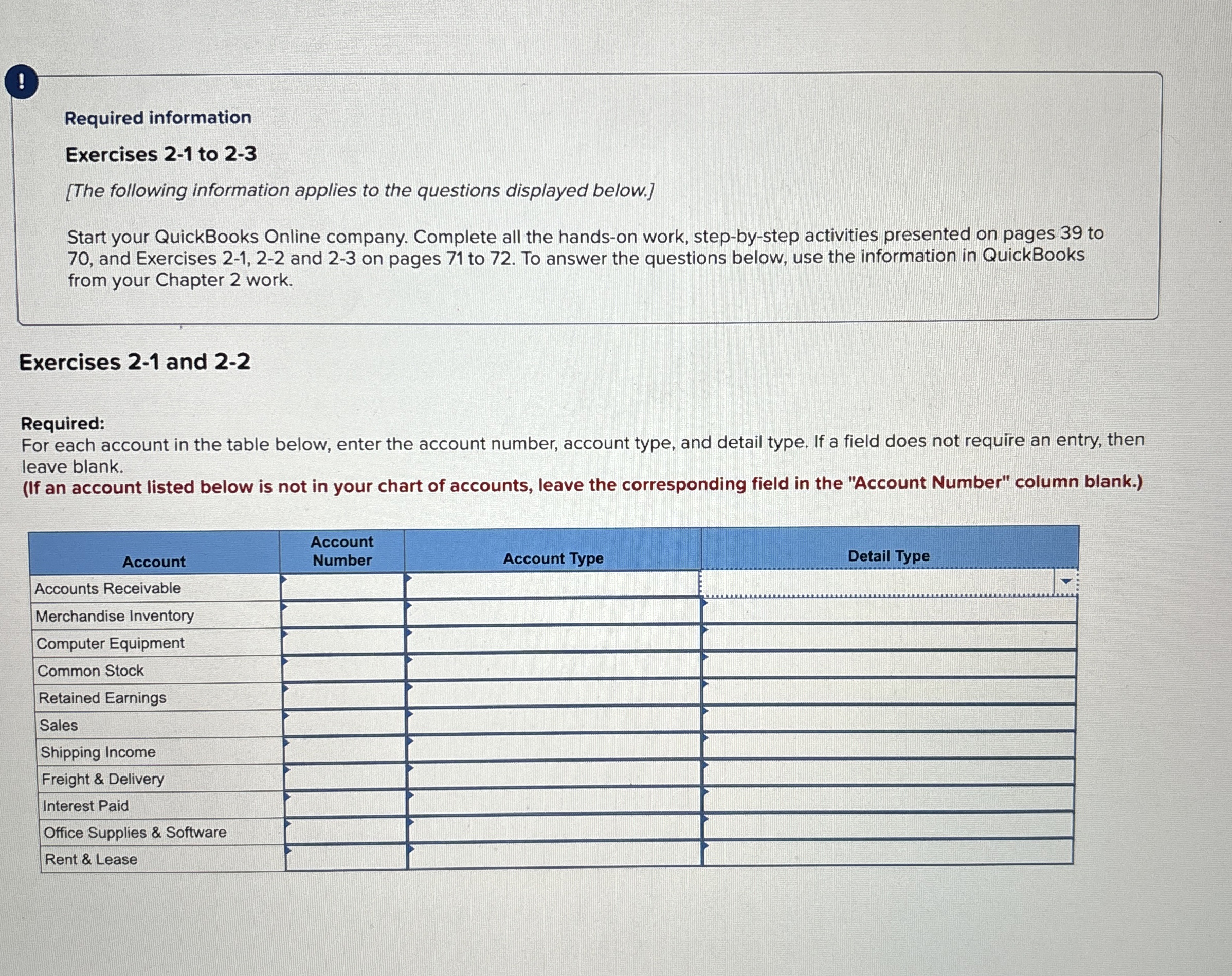  ! Required information Exercises 2-1 to 2-3 [The following information applies