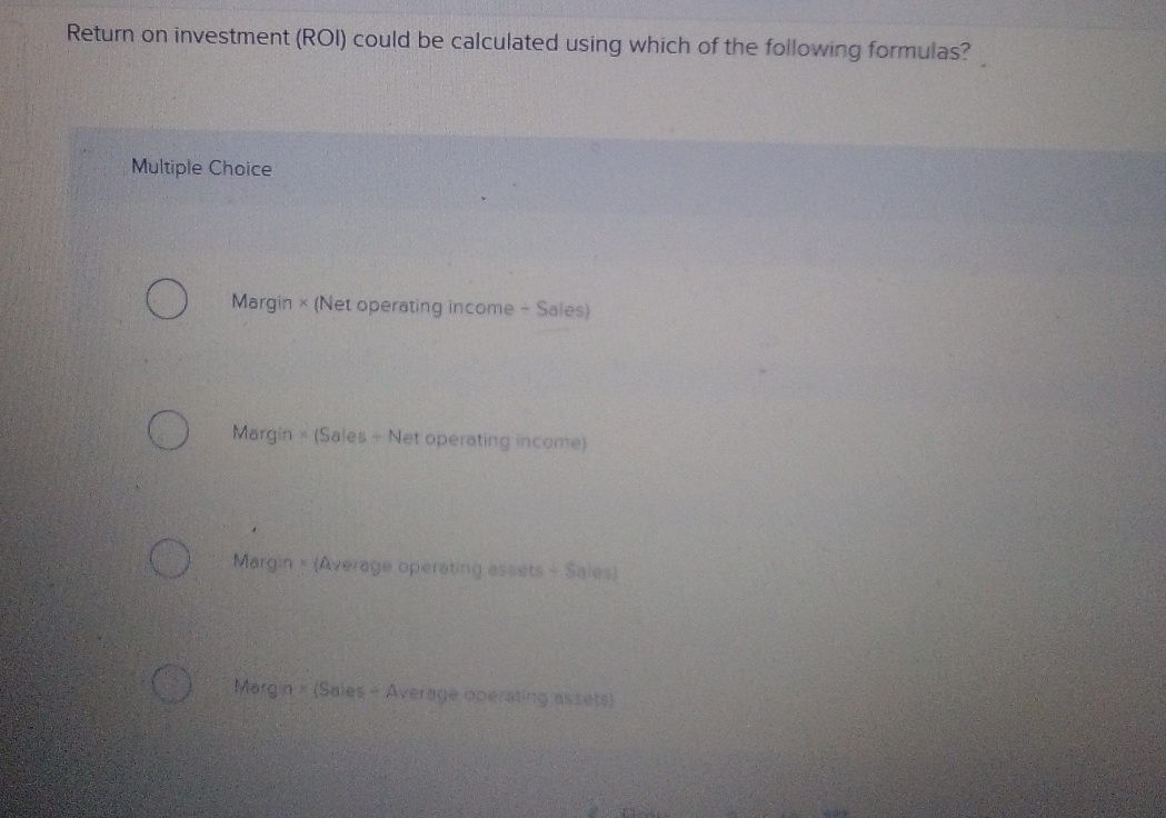  Return on investment (ROI) could be calculated using which of the