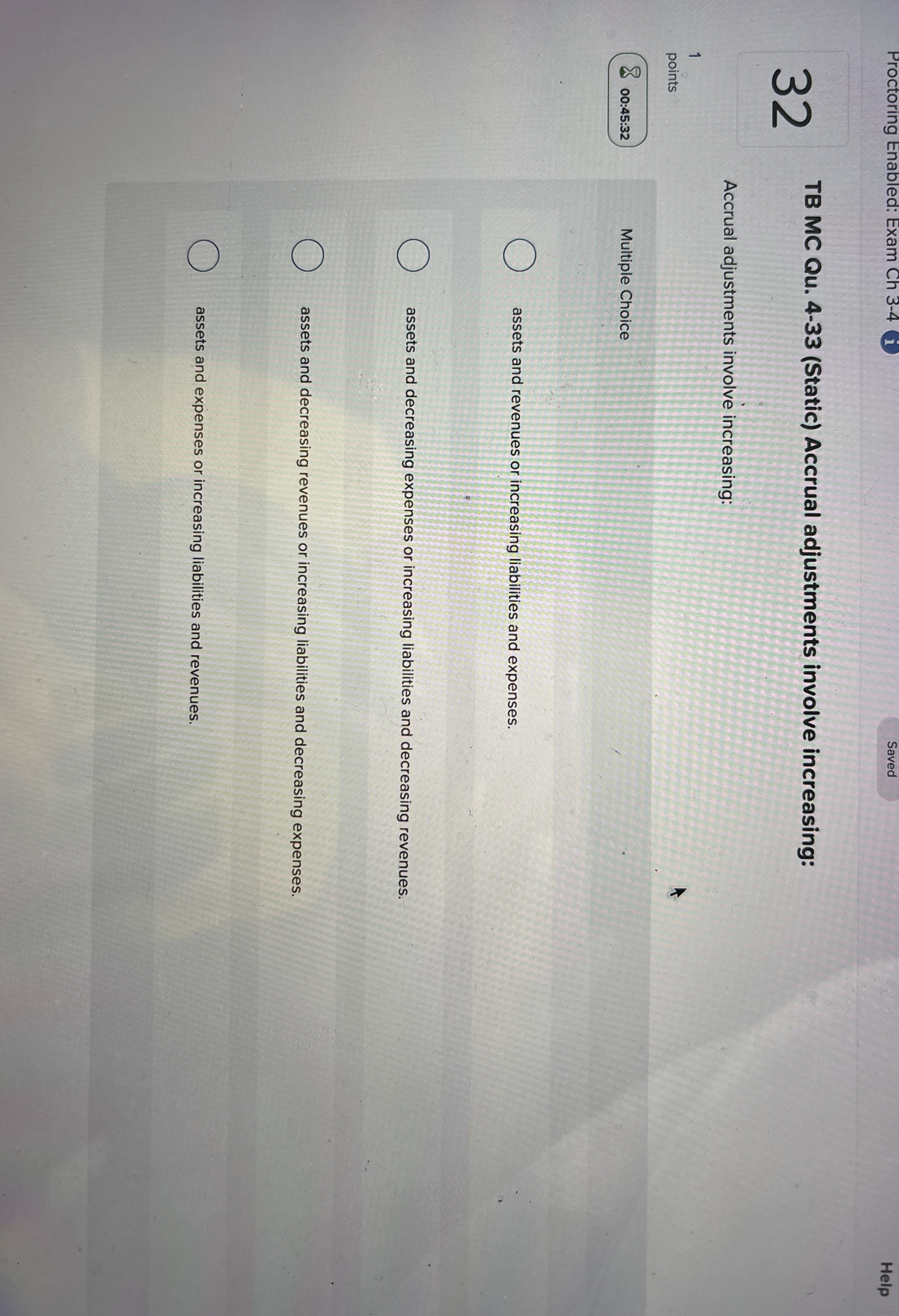  TB MC Qu.4-33(Static) Accrual adjustments involve increasing: Accrual adjustments involve increasing: