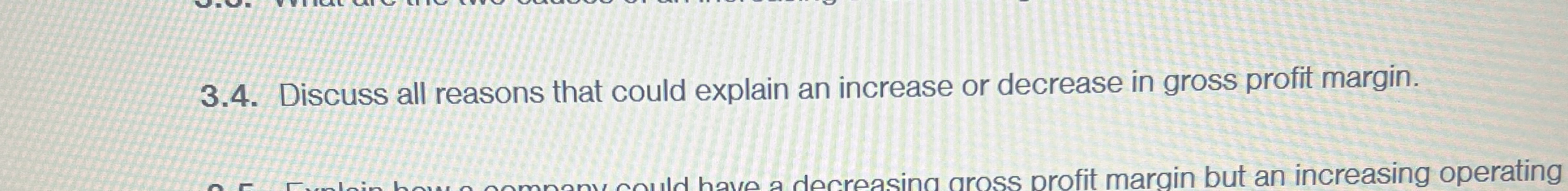  3.4. Discuss all reasons that could explain an increase or decrease