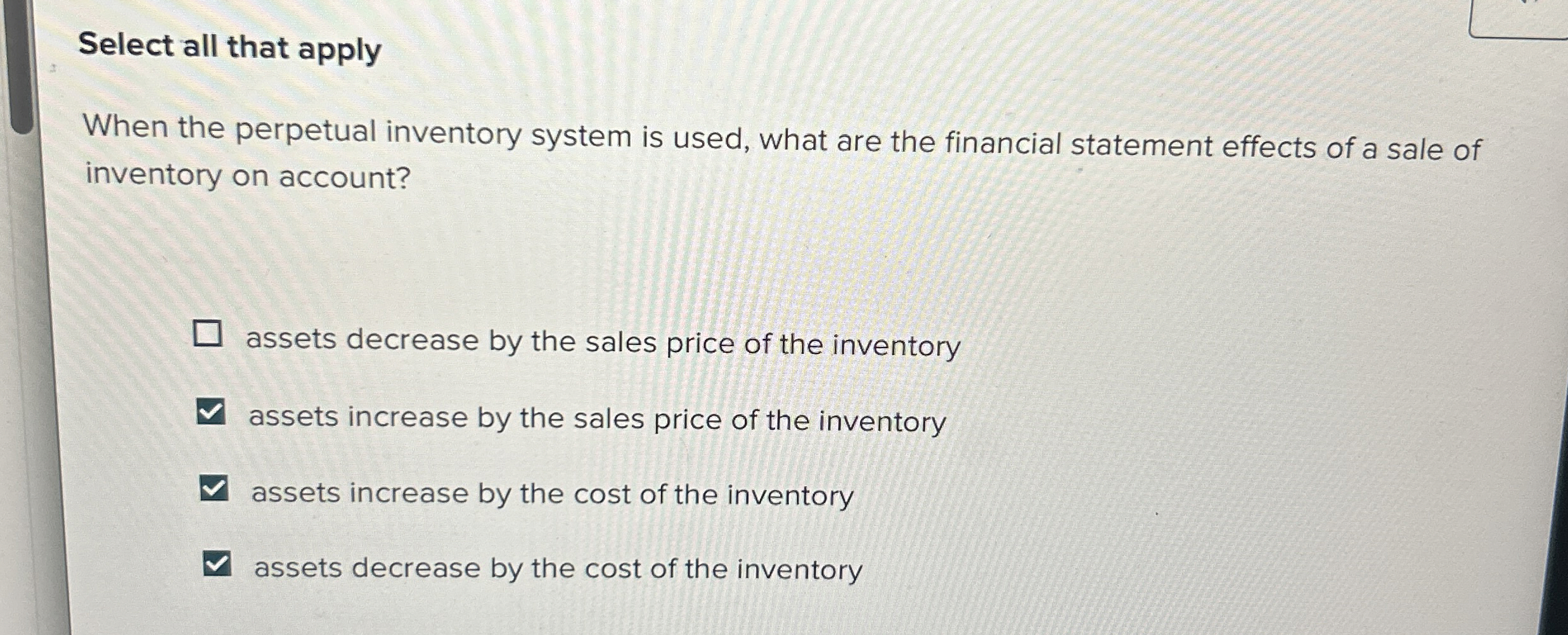  Select all that apply When the perpetual inventory system is used,