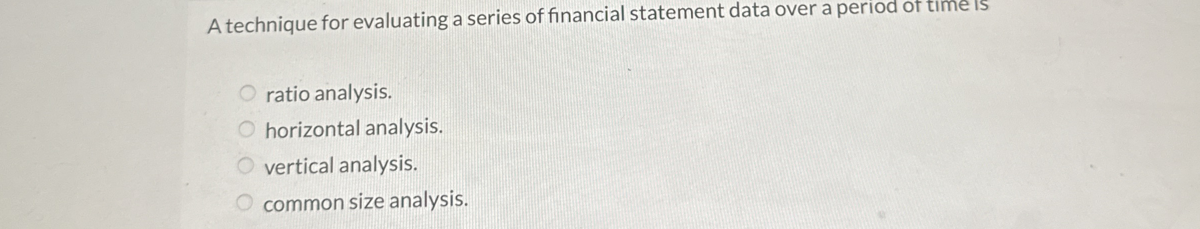  A technique for evaluating a series of financial statement data over