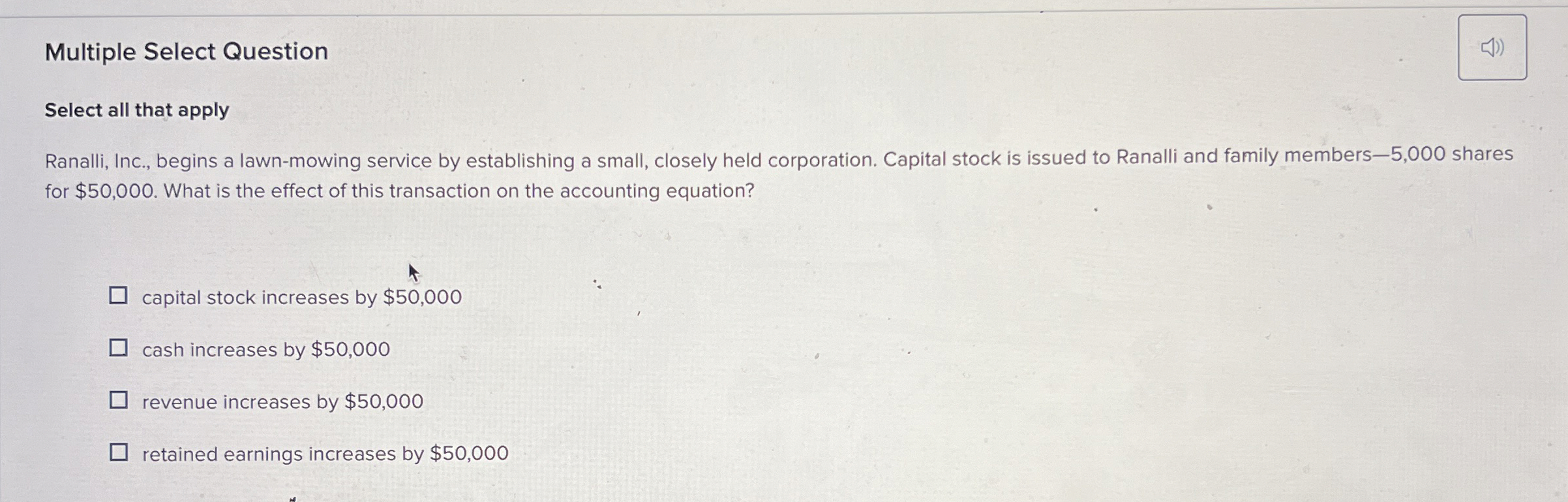  Multiple Select Question Select all that apply Ranalli, Inc., begins a
