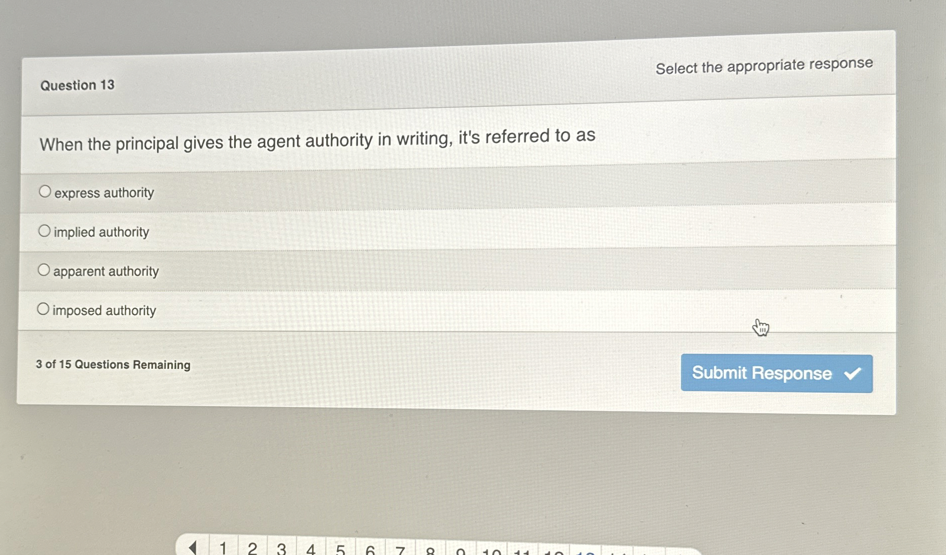  Question 13 Select the appropriate response When the principal gives the