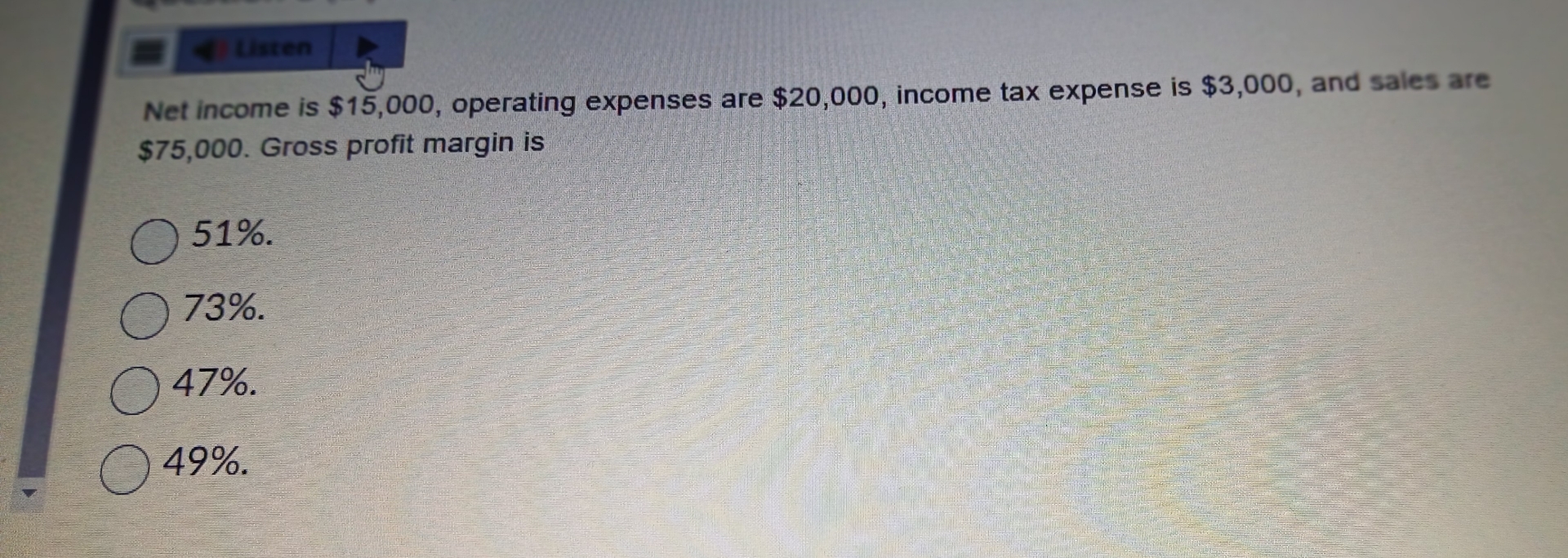  Net income is $15,000, operating expenses are $20,000, income tax expense