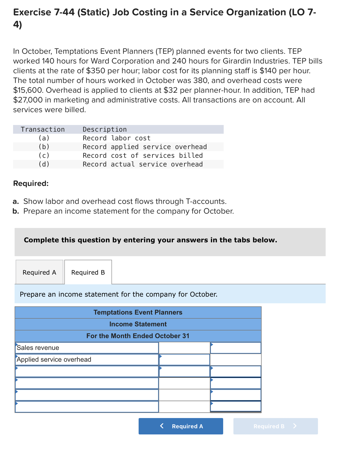  Exercise 7-44(Static) Job Costing in a Service Organization (LO 7- In