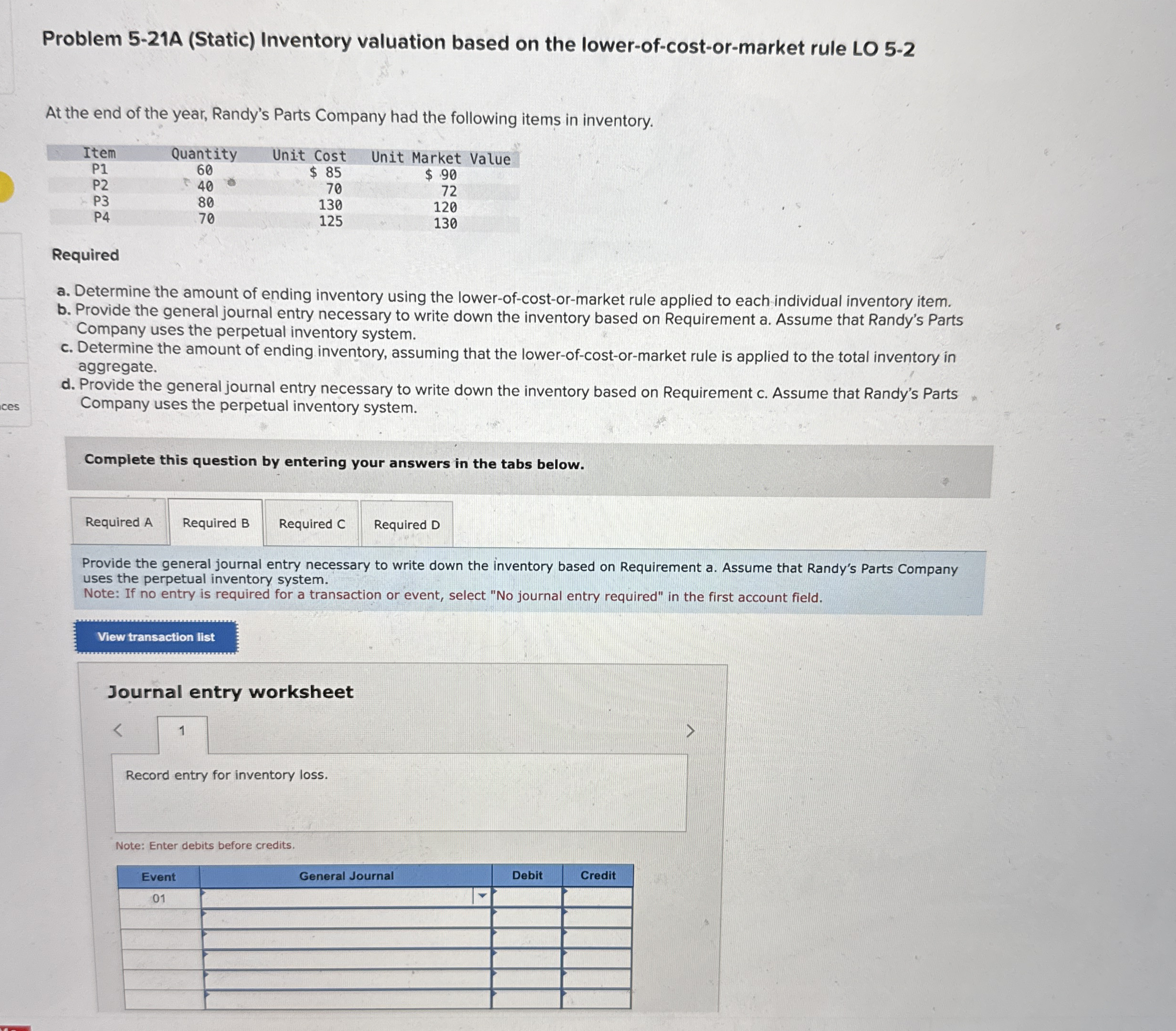  Problem 5-21A (Static) Inventory valuation based on the lower-of-cost-or-market rule LO