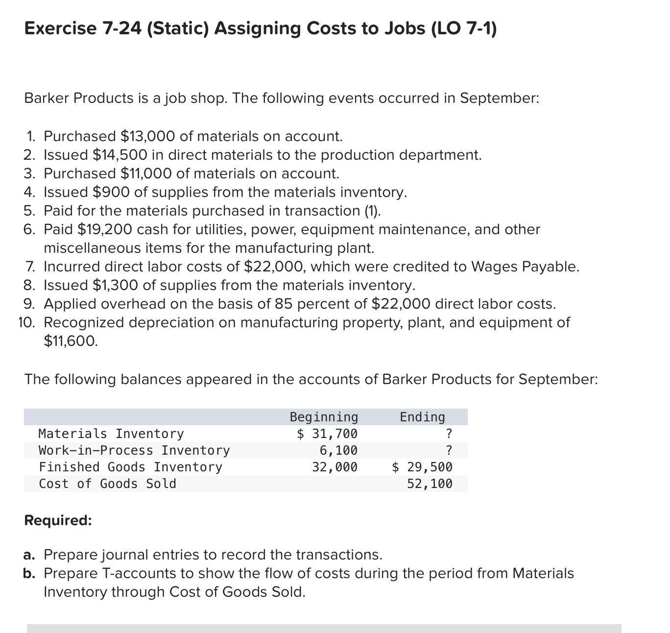  Exercise 7-24(Static) Assigning Costs to Jobs (LO 7-1) Barker Products is