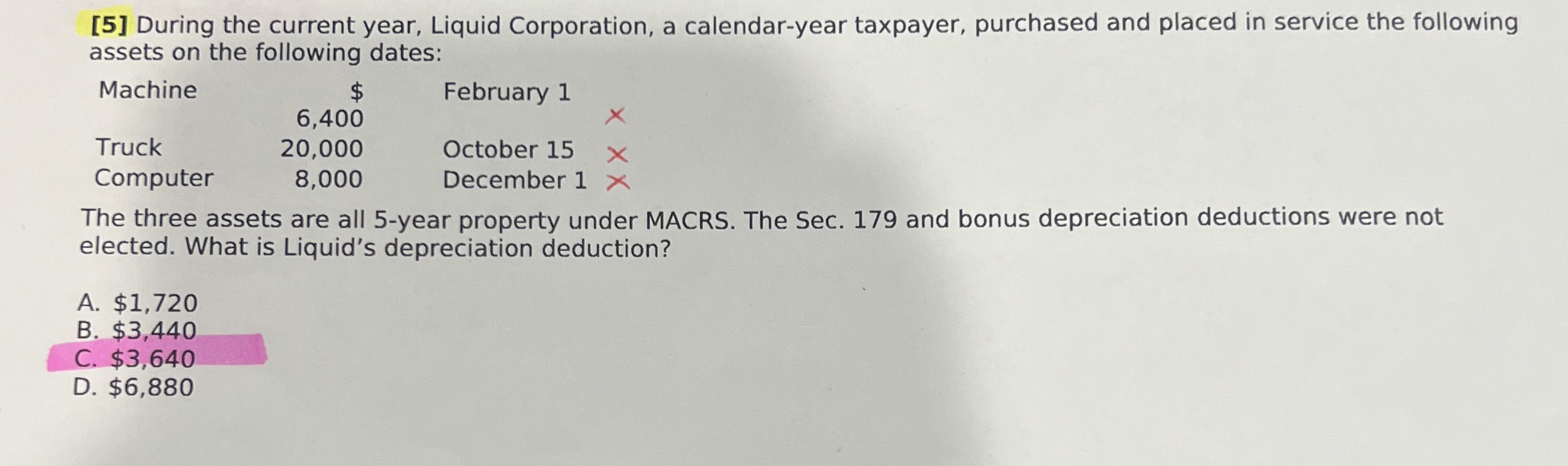  [5] During the current year, Liquid Corporation, a calendar-year taxpayer, purchased