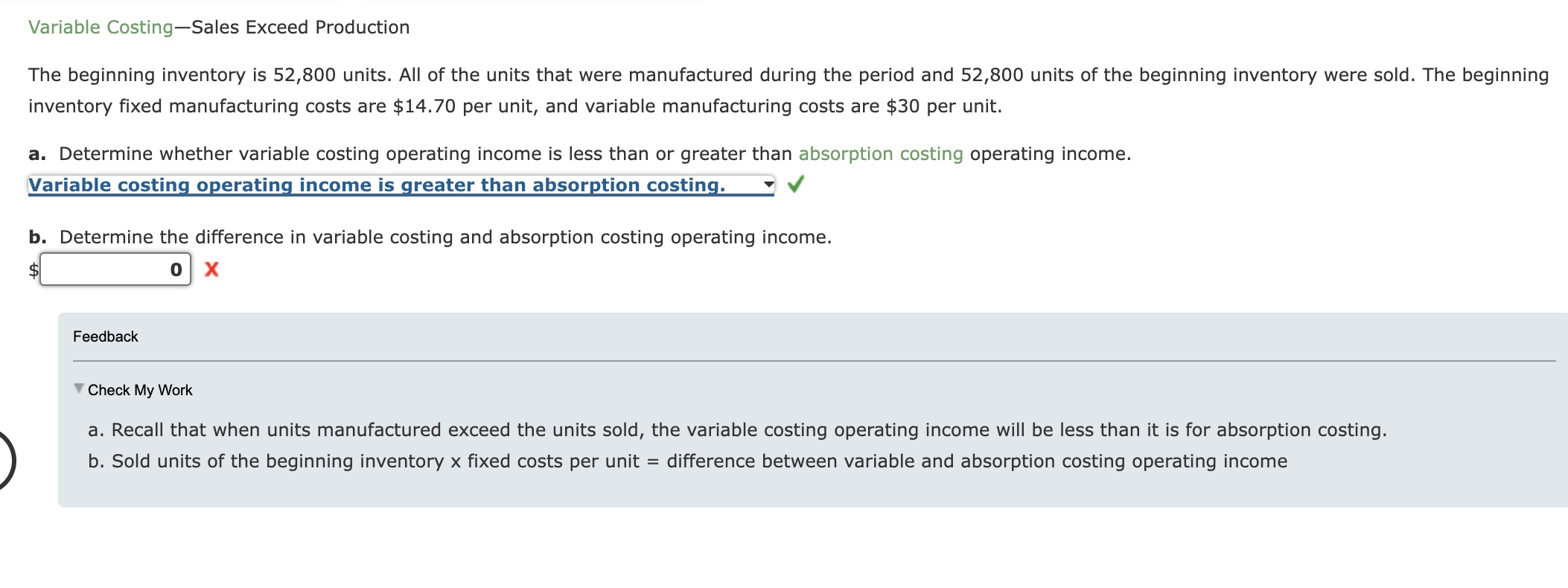  Variable Costing-Sales Exceed Production The beginning inventory is 52,800 units. All
