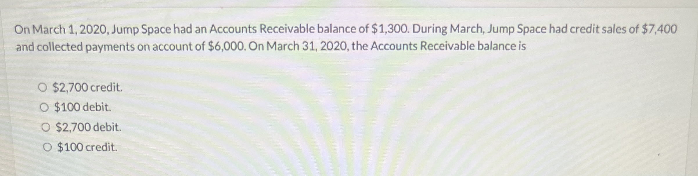  On March 1,2020, Jump Space had an Accounts Receivable balance of