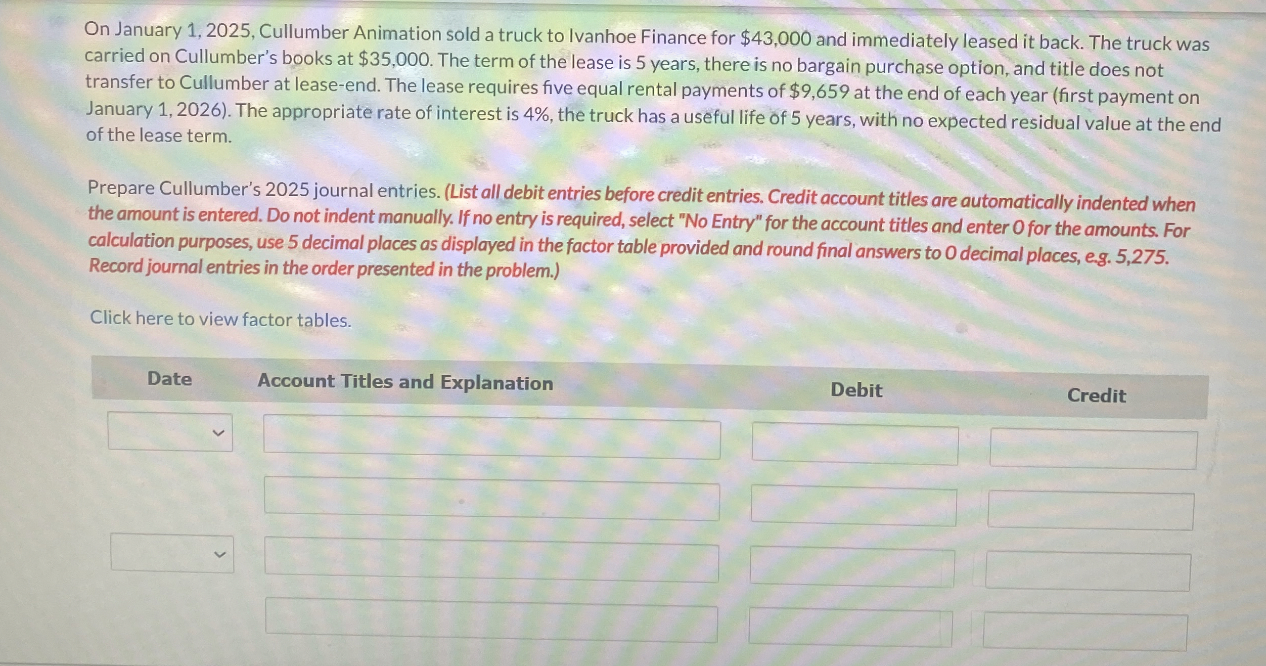  On January 1,2025, Cullumber Animation sold a truck to Ivanhoe Finance