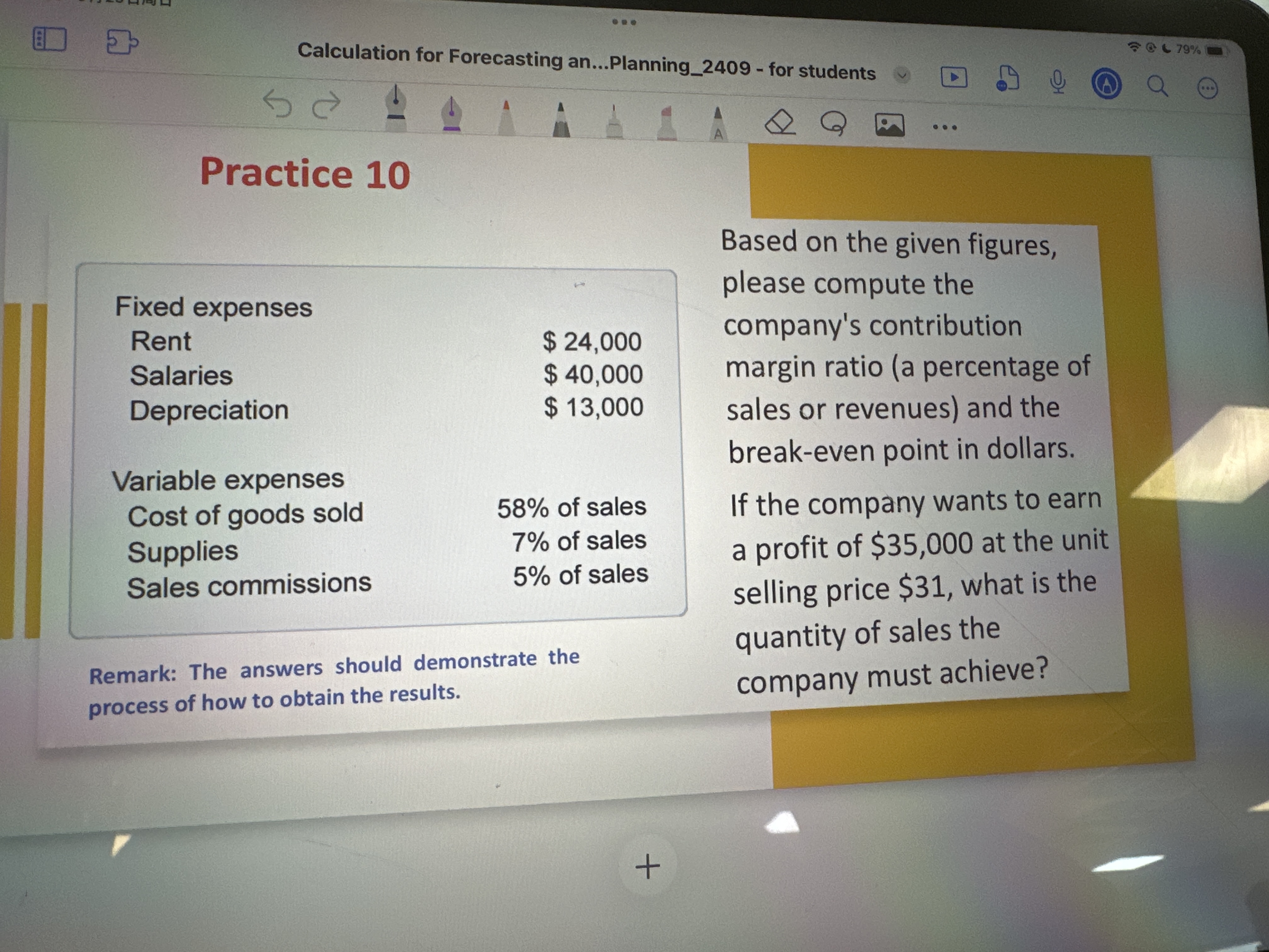  Practice 10 Remark: The answers should demonstrate the process of how