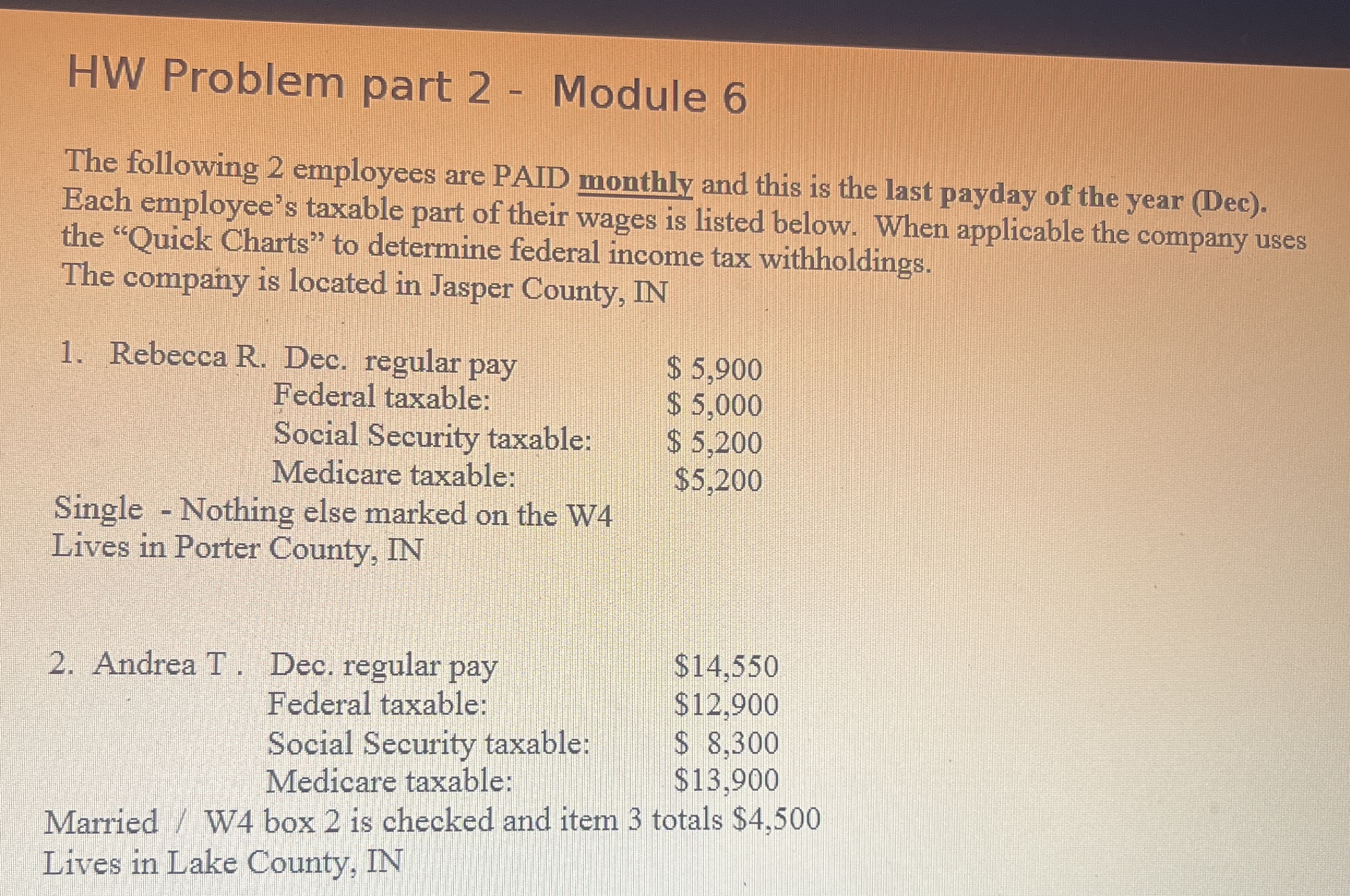  HW Problem part 2- Module 6 The following 2 employees are