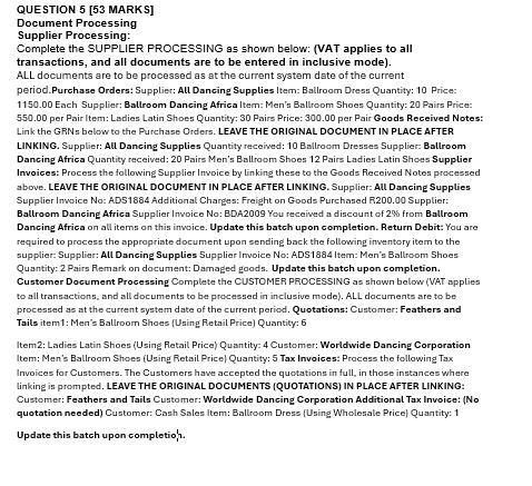  QUESTION 5[53 MARKS] Document Processing Supplier Processing: Complete the SUPPLIER PROCESSING