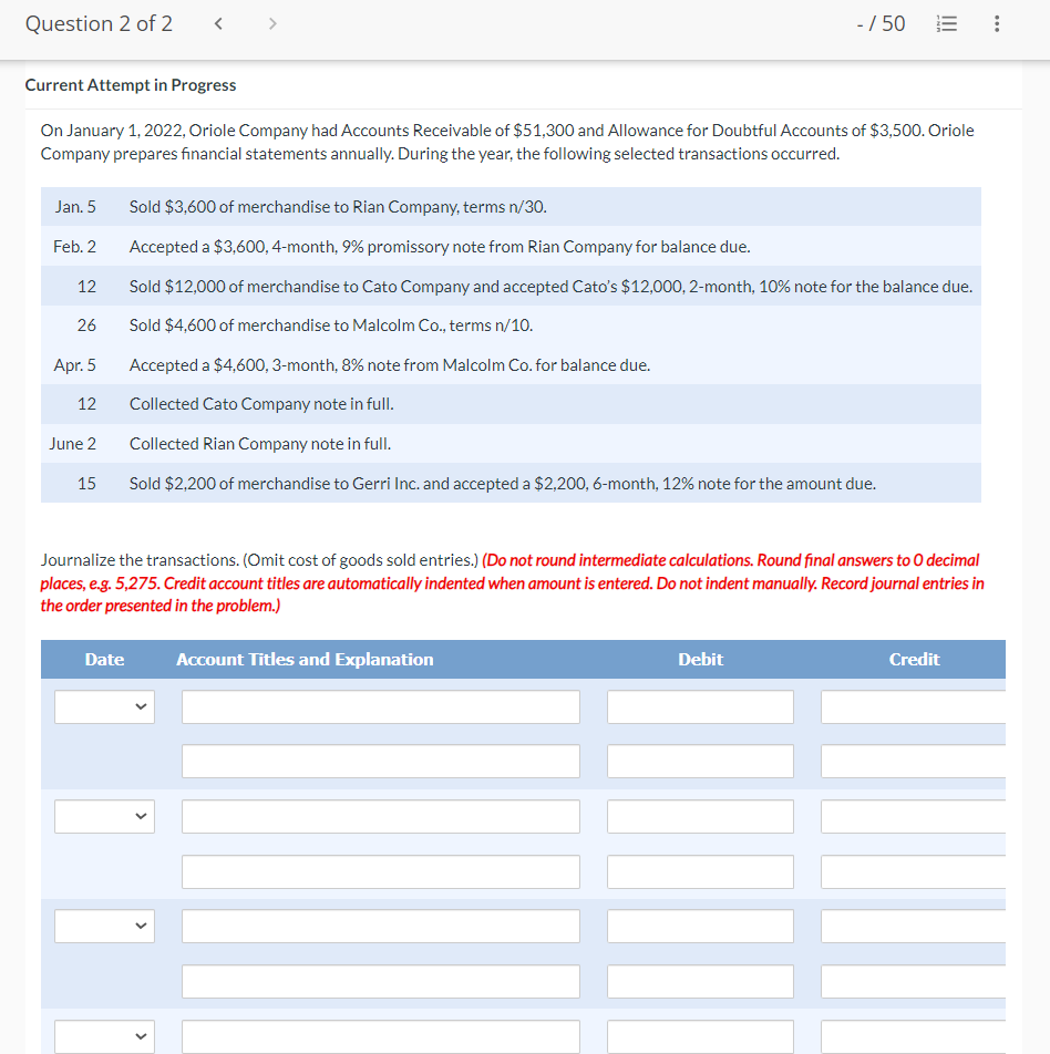 Current Attempt in Progress \table[[Jan.5,.,Accounts Receivable,3,600,],[,Sales Revenue,,3,600],[Feb.2,Notes Receivable,3,600,],[,Accounts Receivable,,3,600],[Feb.12,Notes Receivable,1,200,],[,Sales Revenue,,1,200],[Feb.26,Accounts
