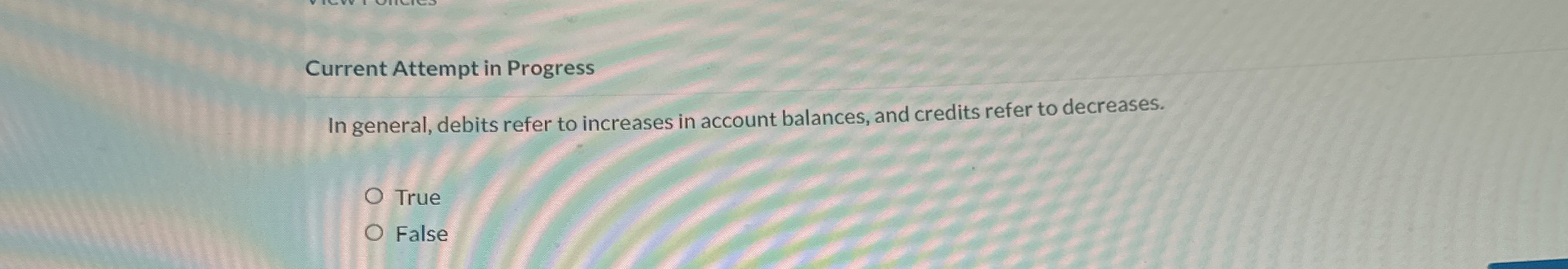  Current Attempt in Progress In general, debits refer to increases in