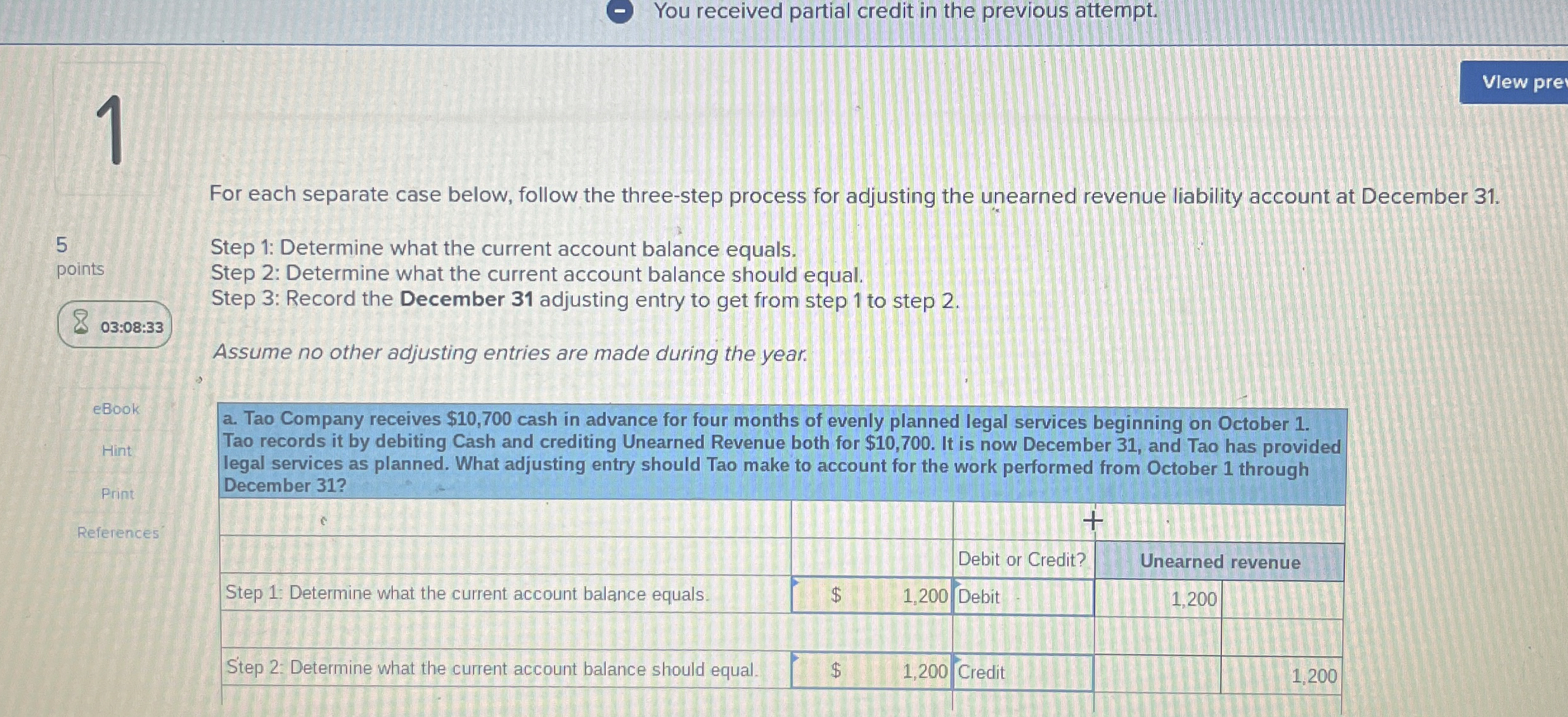  For each separate case below, follow the three-step process for adjusting