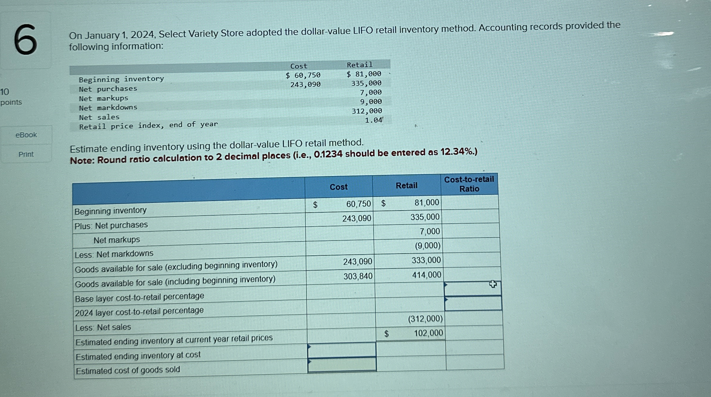 6 On January 1,2024, Select Variety Store adopted the dollar-value LIFO