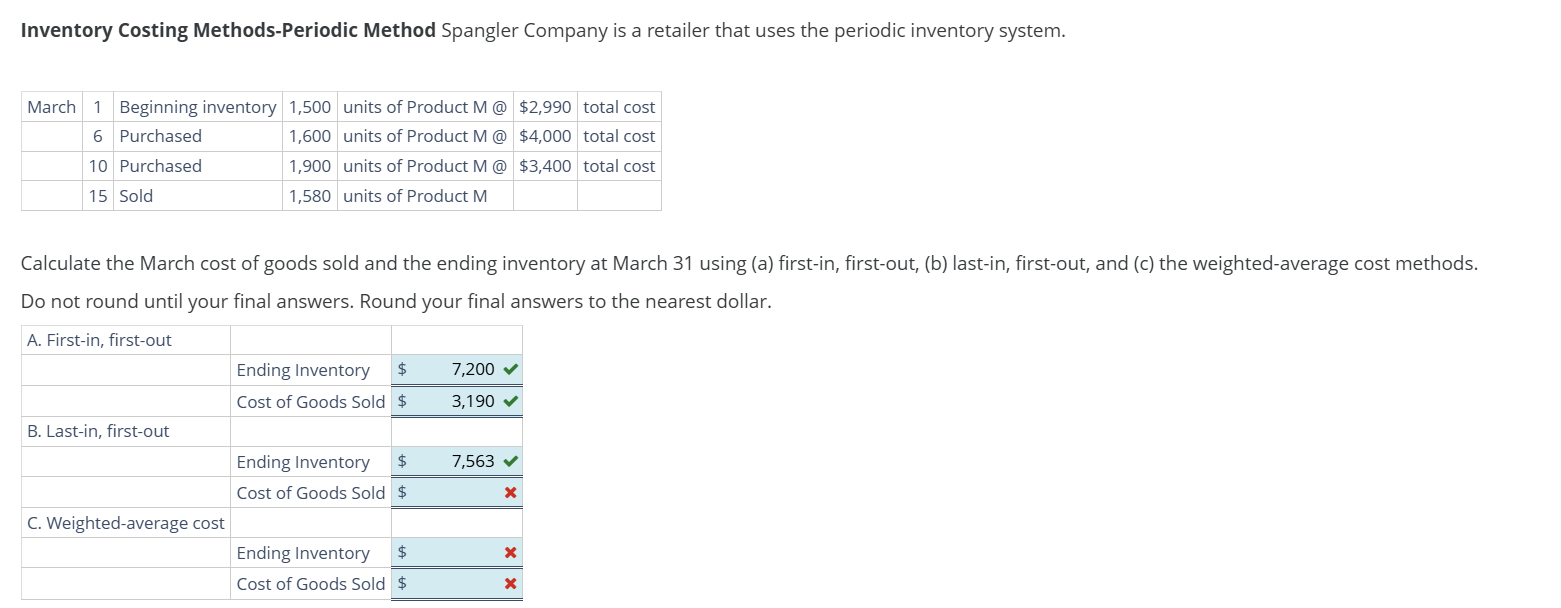  Inventory Costing Methods-Periodic Method Spangler Company is a retailer that uses
