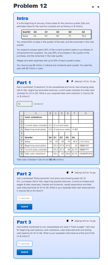  You collact \(40\%\) of sales in the quartar of the sale,