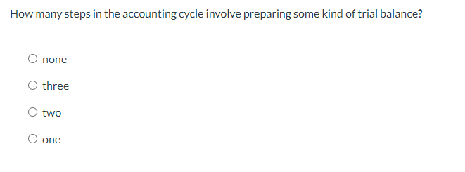  How many steps in the accounting cycle involve preparing some kind