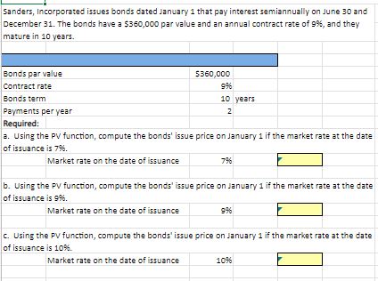  Sanders, Incorporated issues bonds dated January 1 that pay interest semiannually