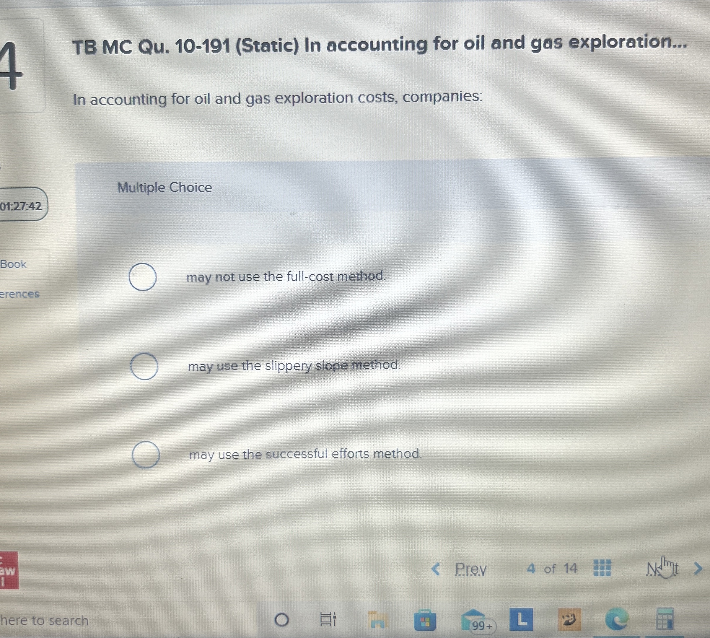 TB MC Qu.10-191(Static) In accounting for oil and gas exploration... In