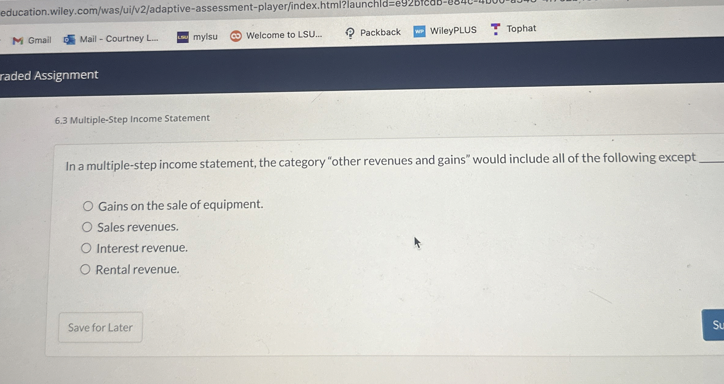  6.3 Multiple-Step Income Statement In a multiple-step income statement, the category