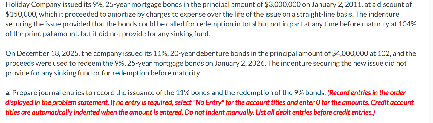  Holiday Company issued its 9%,25-year mortgage bonds in the principal amount
