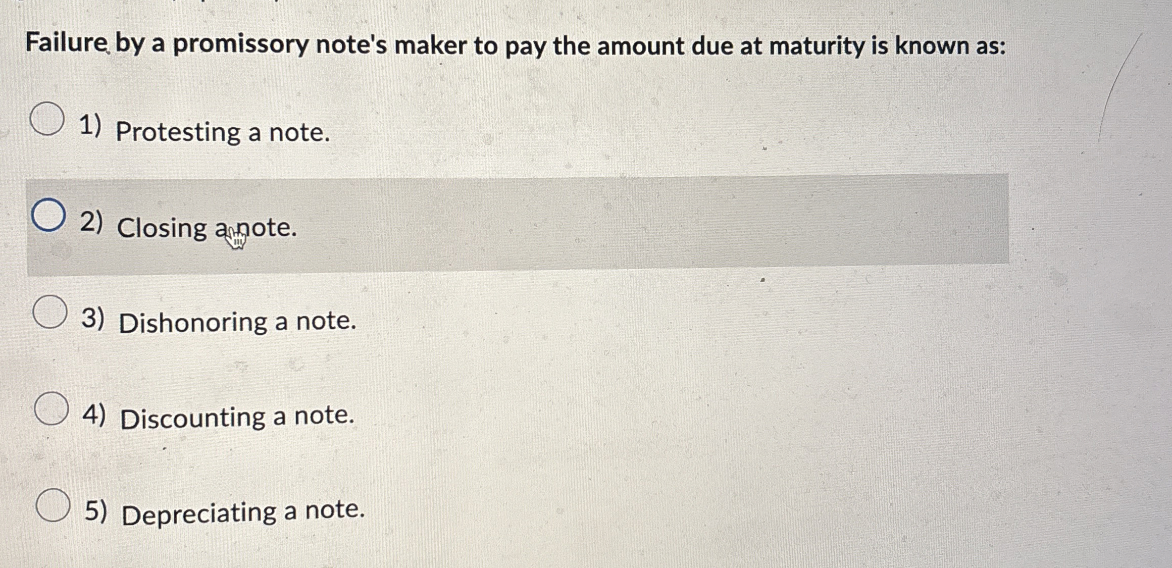  Failure by a promissory note's maker to pay the amount due