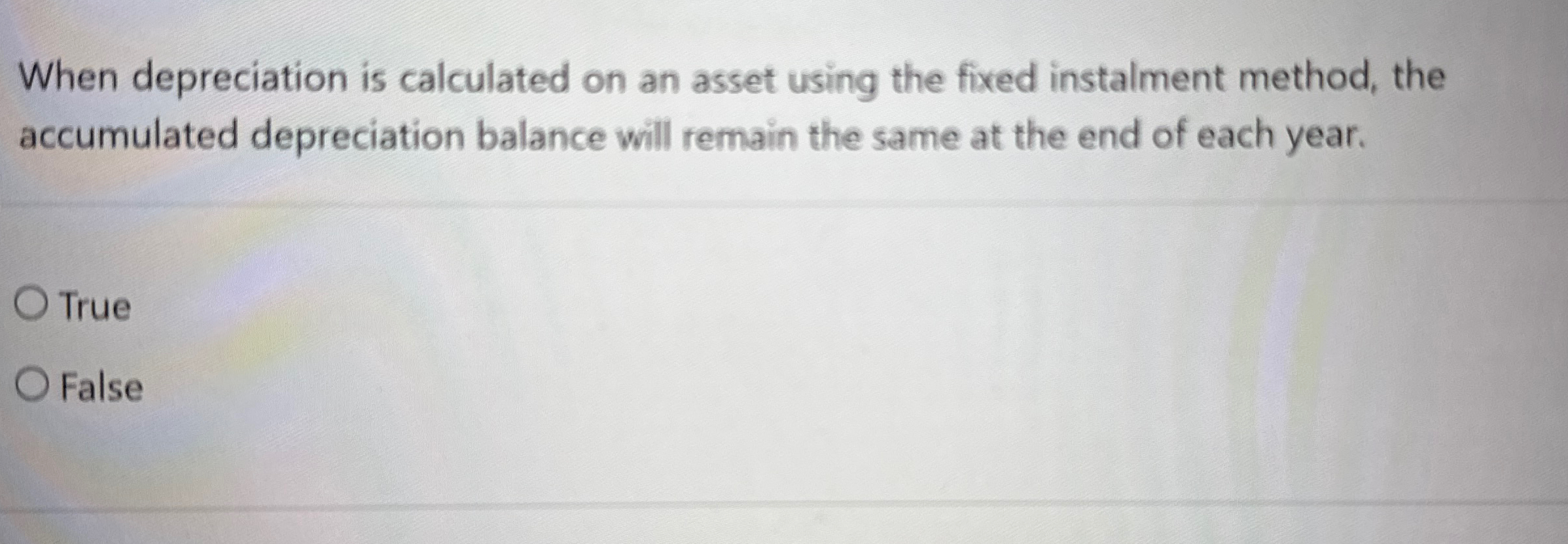  When depreciation is calculated on an asset using the fixed instalment