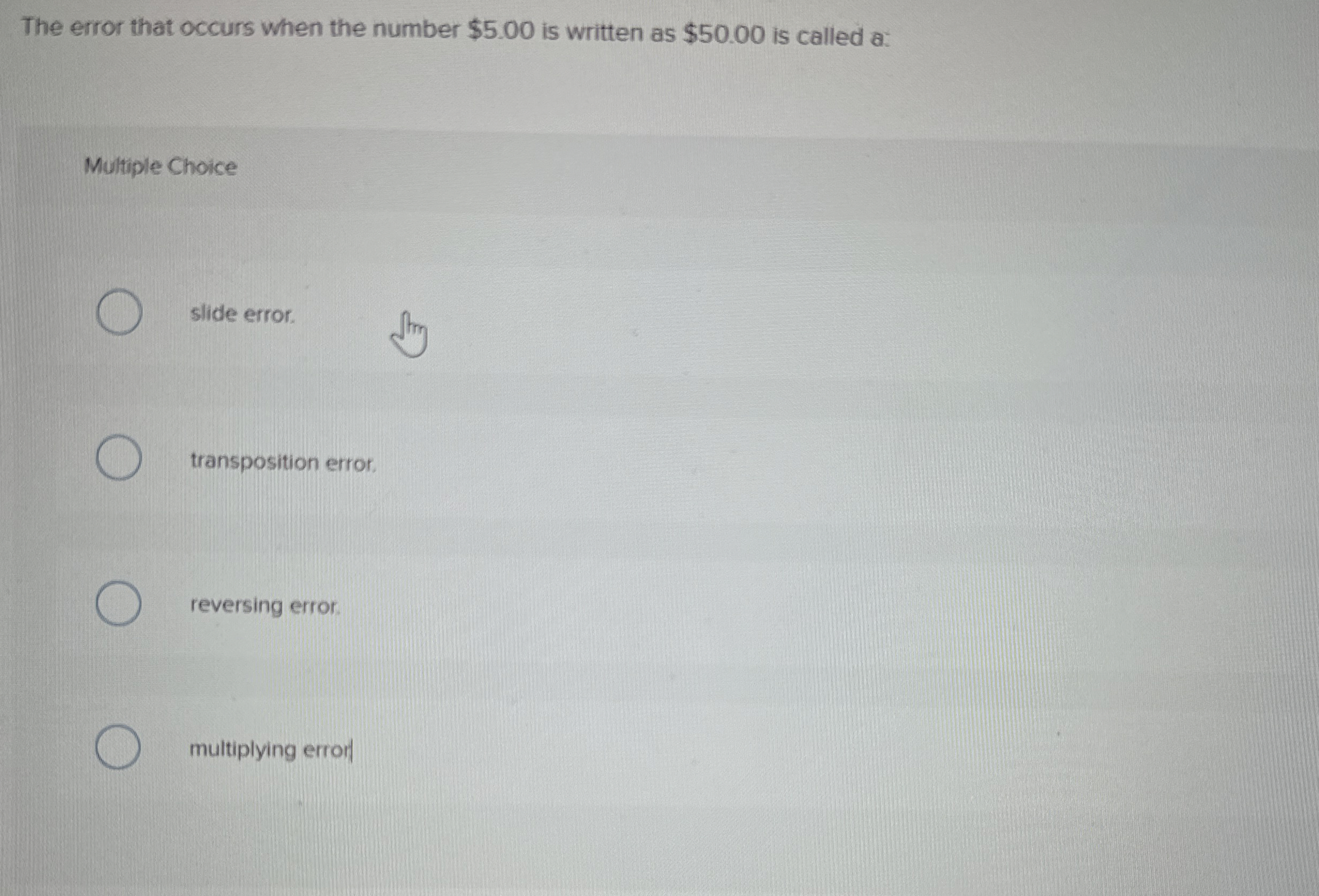  The error that occurs when the number $5.00 is written as