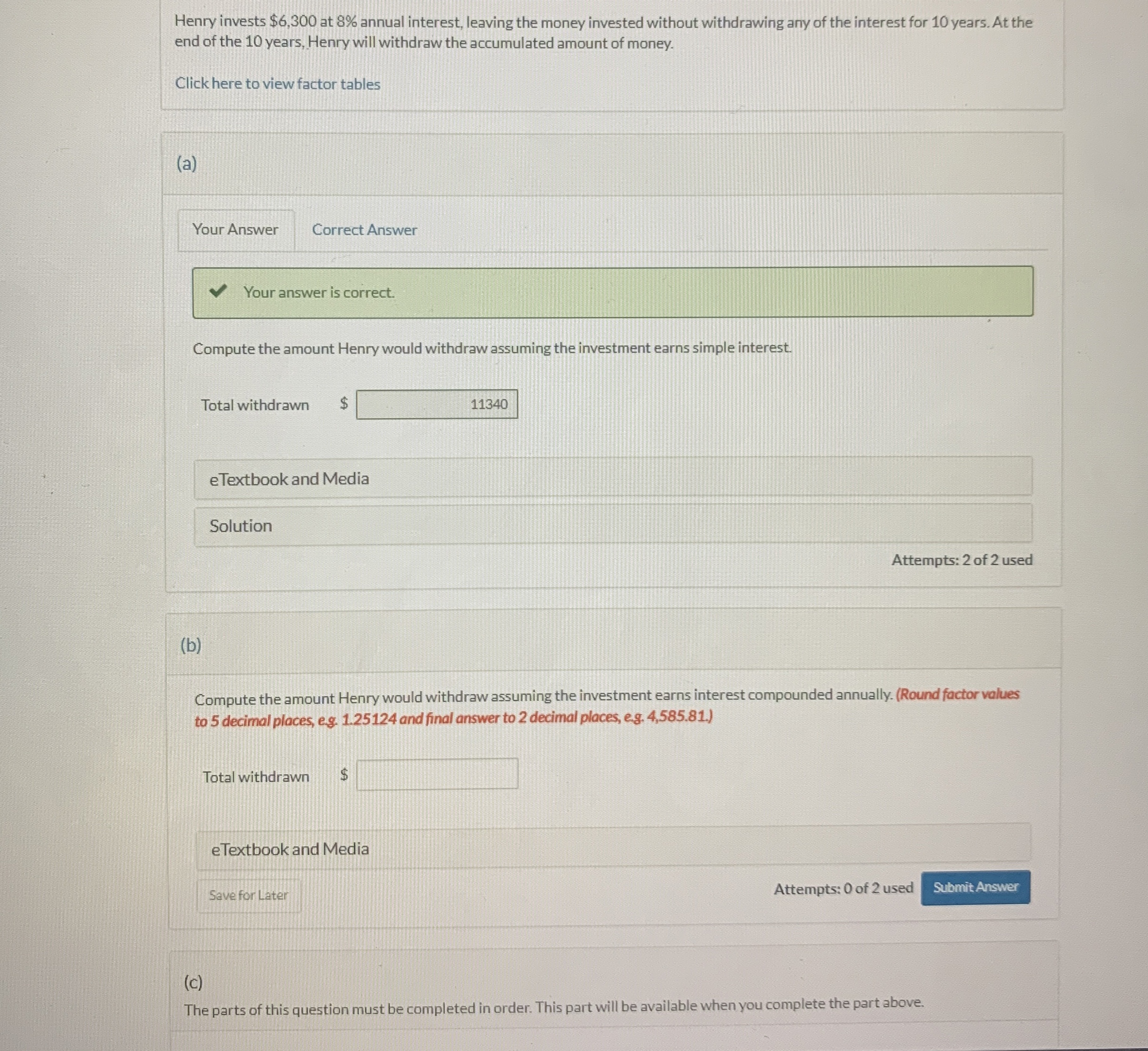  ?Henry invests $6,300 at 8% annual interest, leaving the money invested