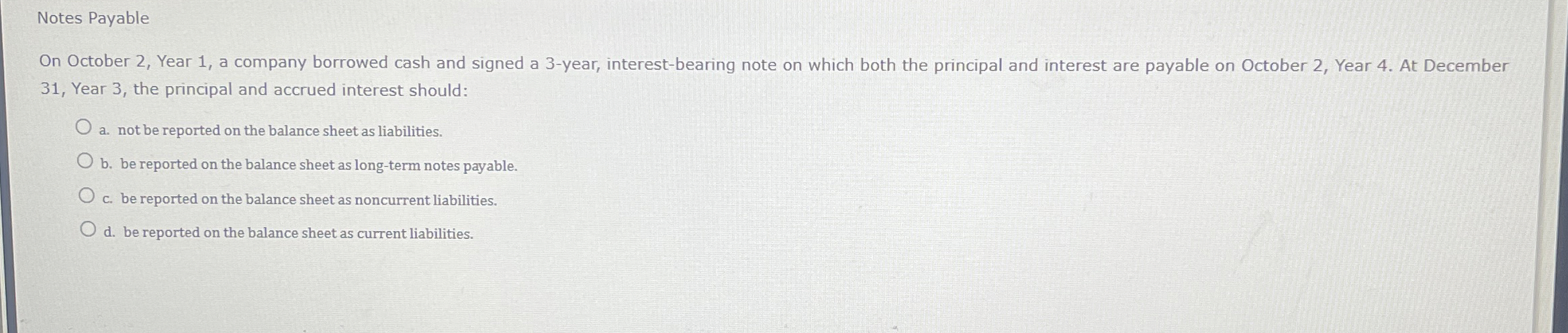  Notes Payable On October 2, Year 1, a company borrowed cash