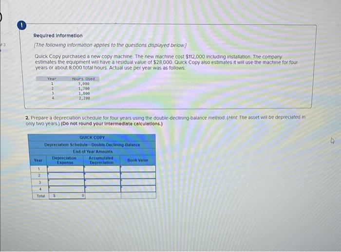  Required information Problem 7-5B (Algo) Determine depreciation under three methods (LO7-4)