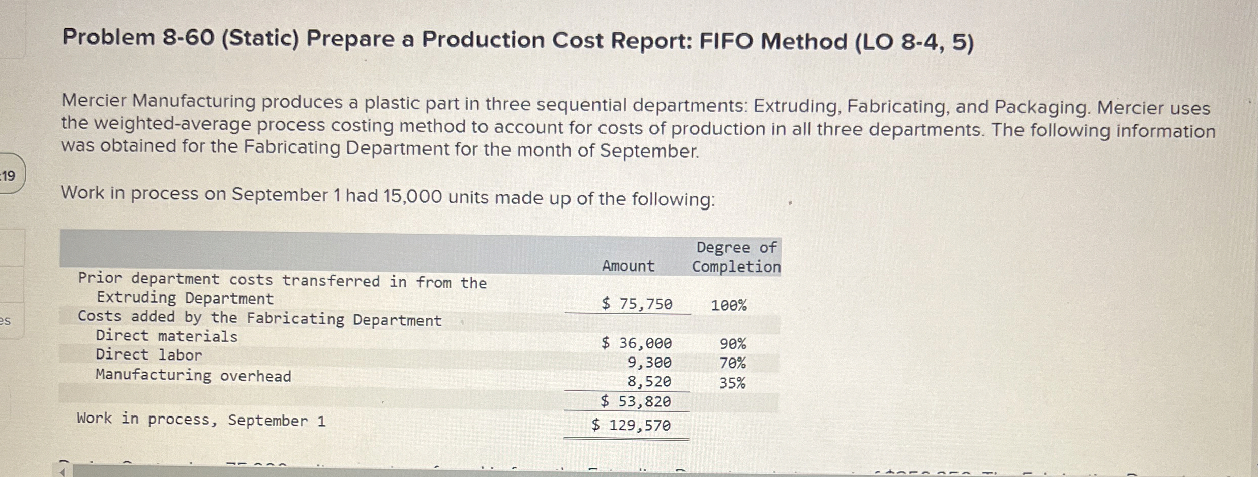  Problem 8-60(Static) Prepare a Production Cost Report: FIFO Method (LO 8-4,5)