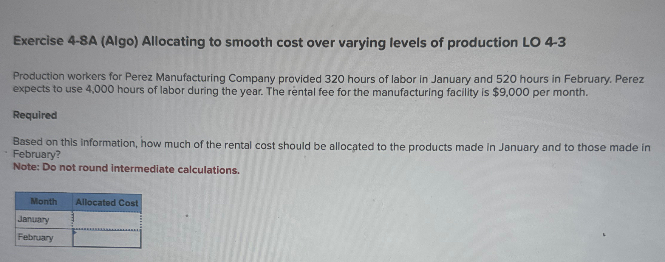  Exercise 4-8A (Algo) Allocating to smooth cost over varying levels of