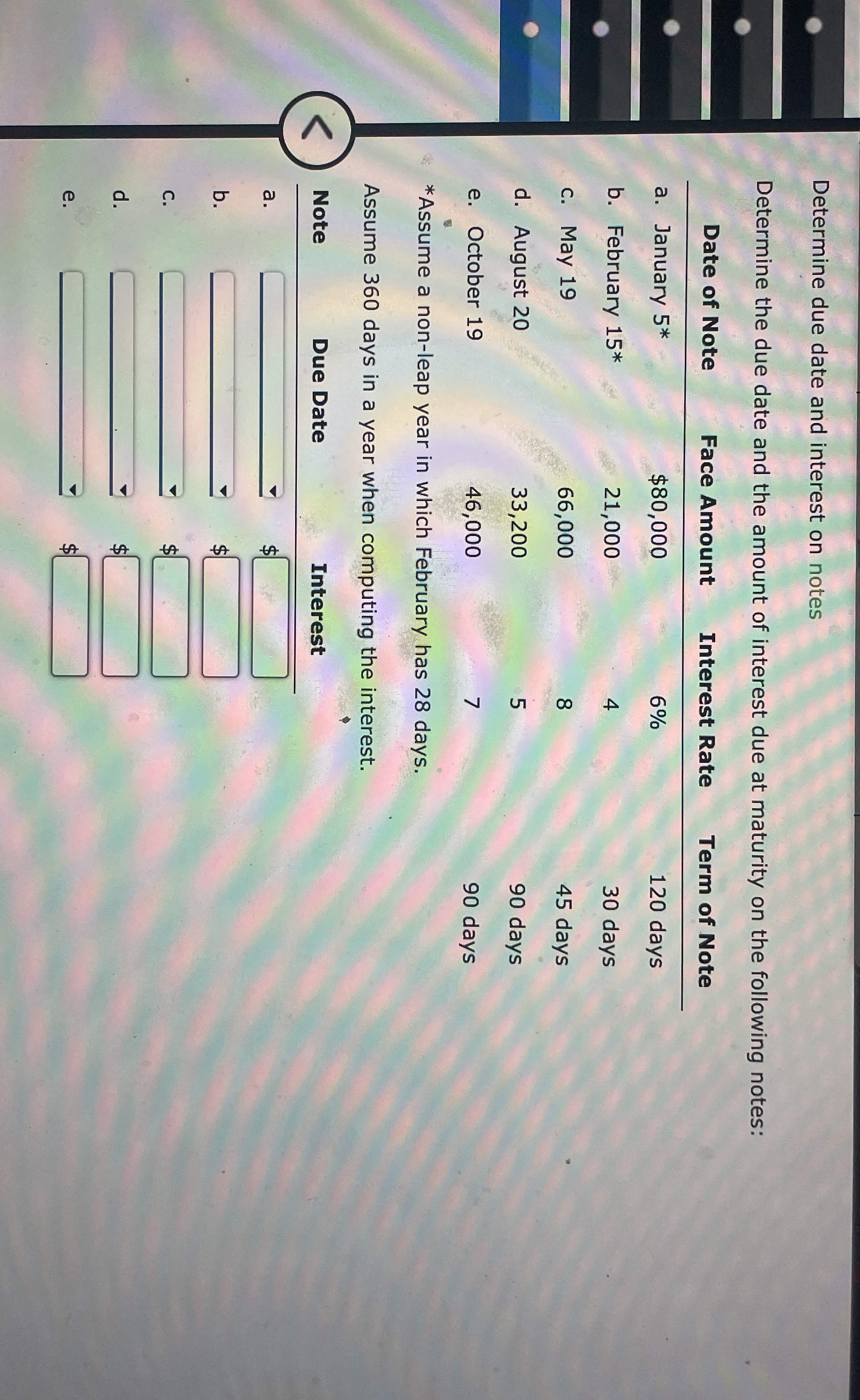  Determine due date and interest on notes Determine the due date