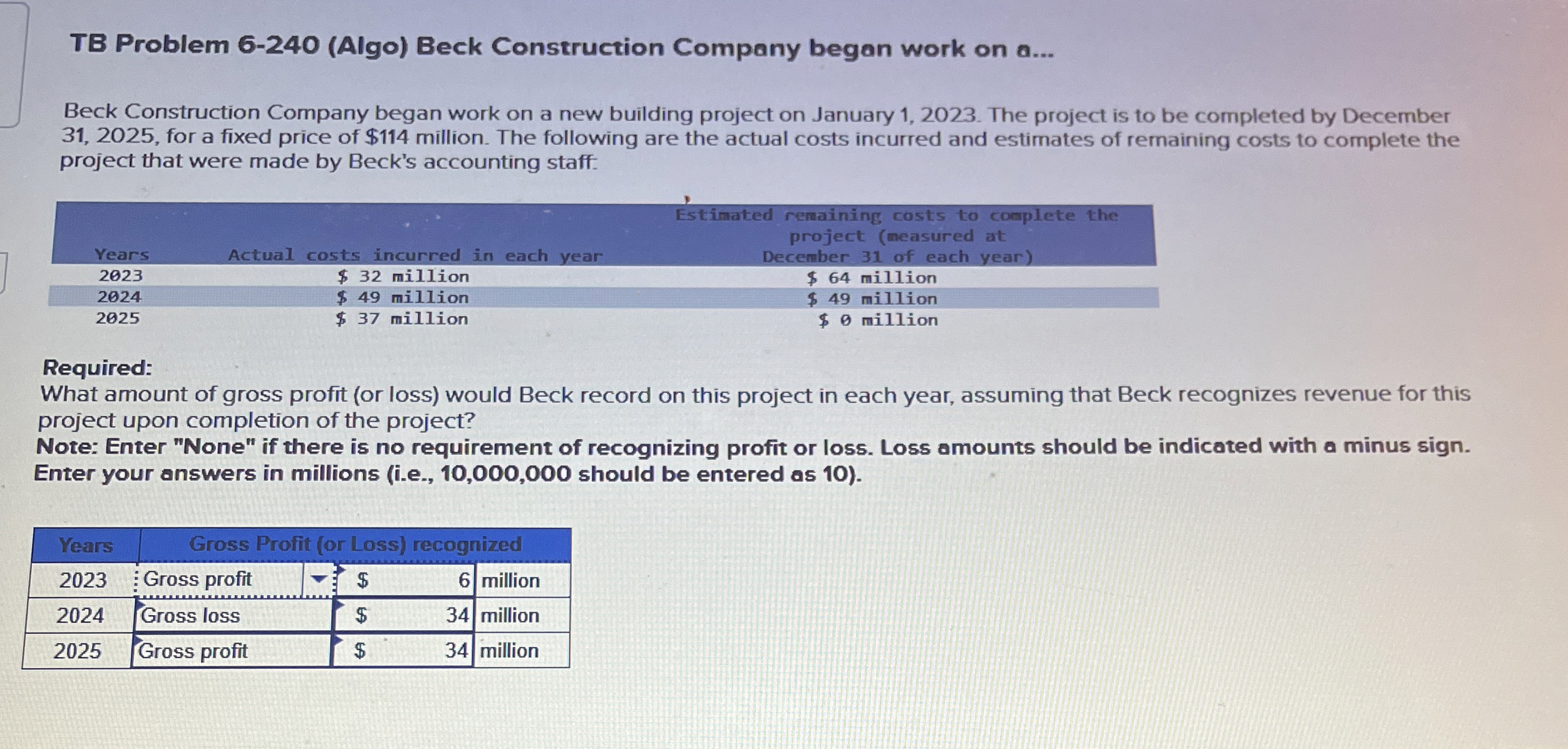  TB Problem 6-240(Algo) Beck Construction Company began work on a... Beck