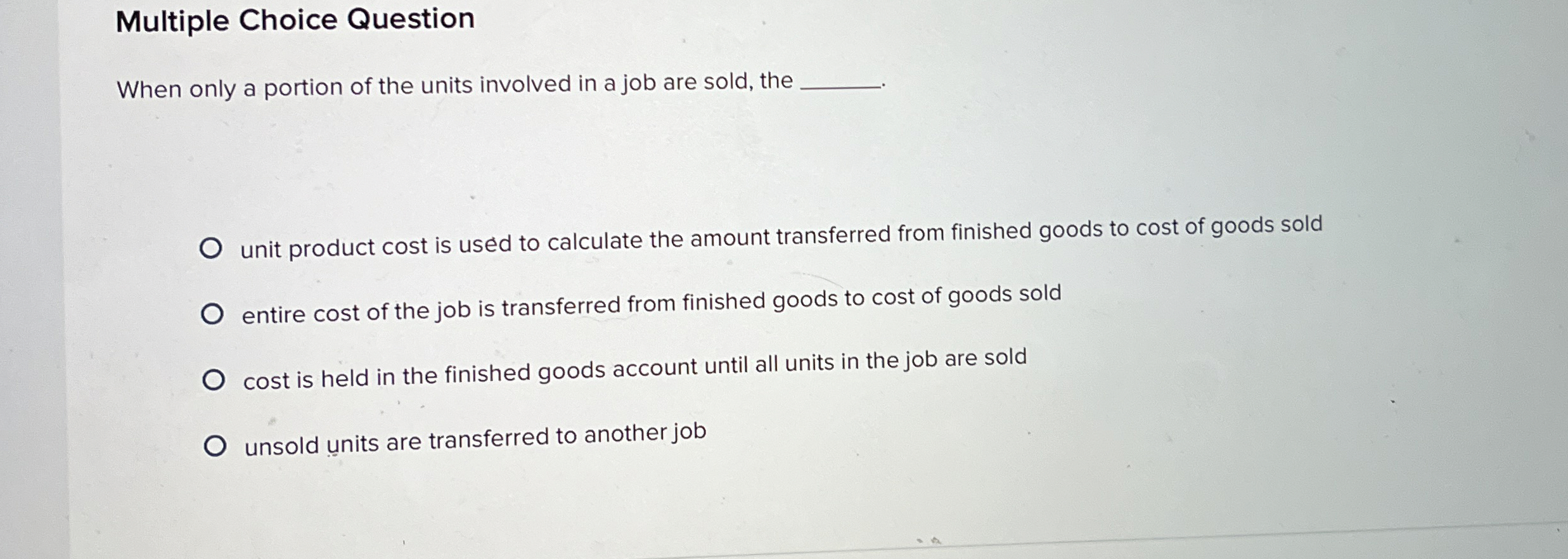  Multiple Choice Question When only a portion of the units involved