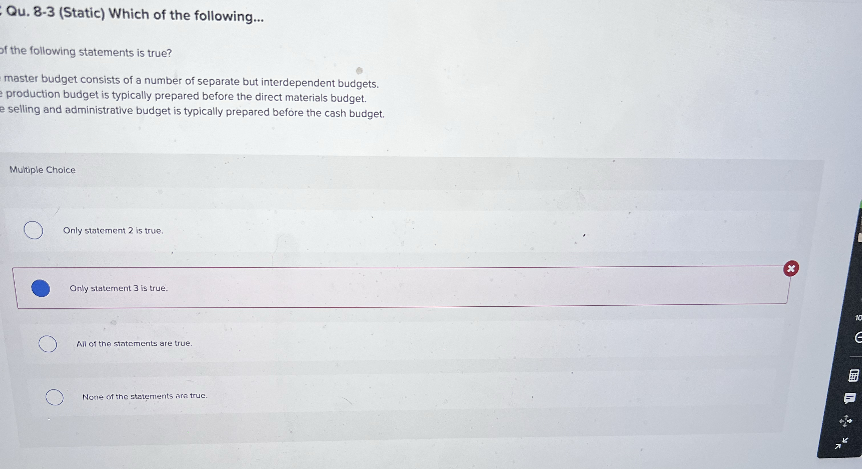  Qu.8-3(Static) Which of the following... ff the following statements is true?