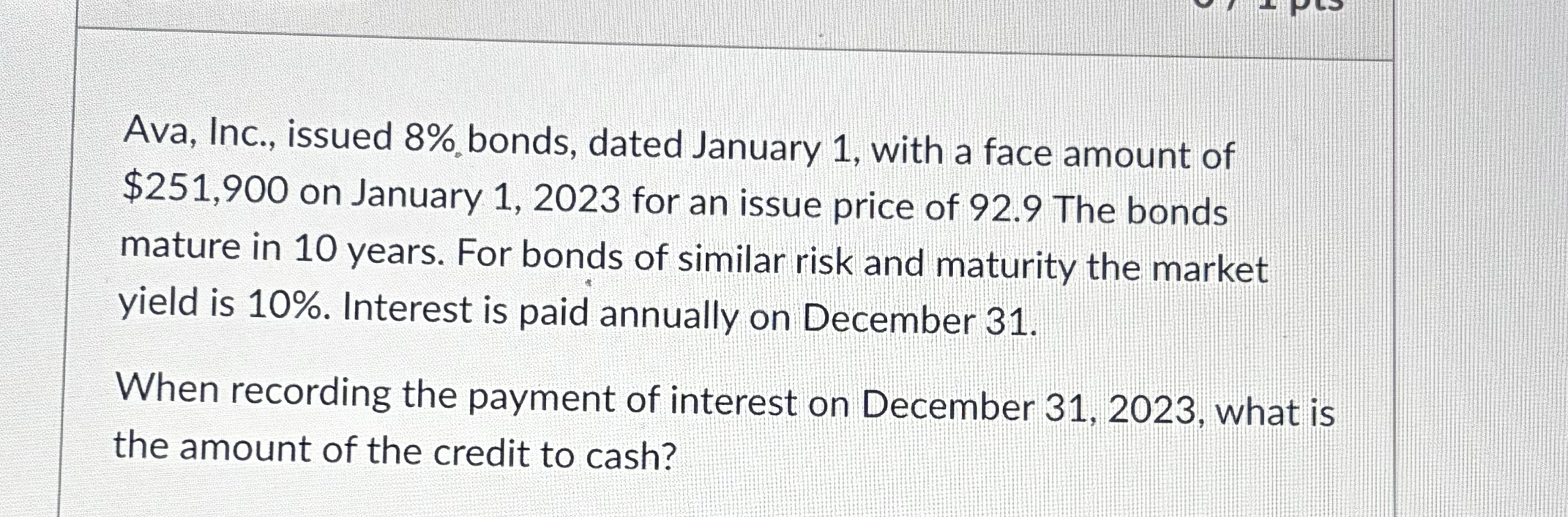 Ava, Inc., issued 8%, bonds, dated January 1, with a face